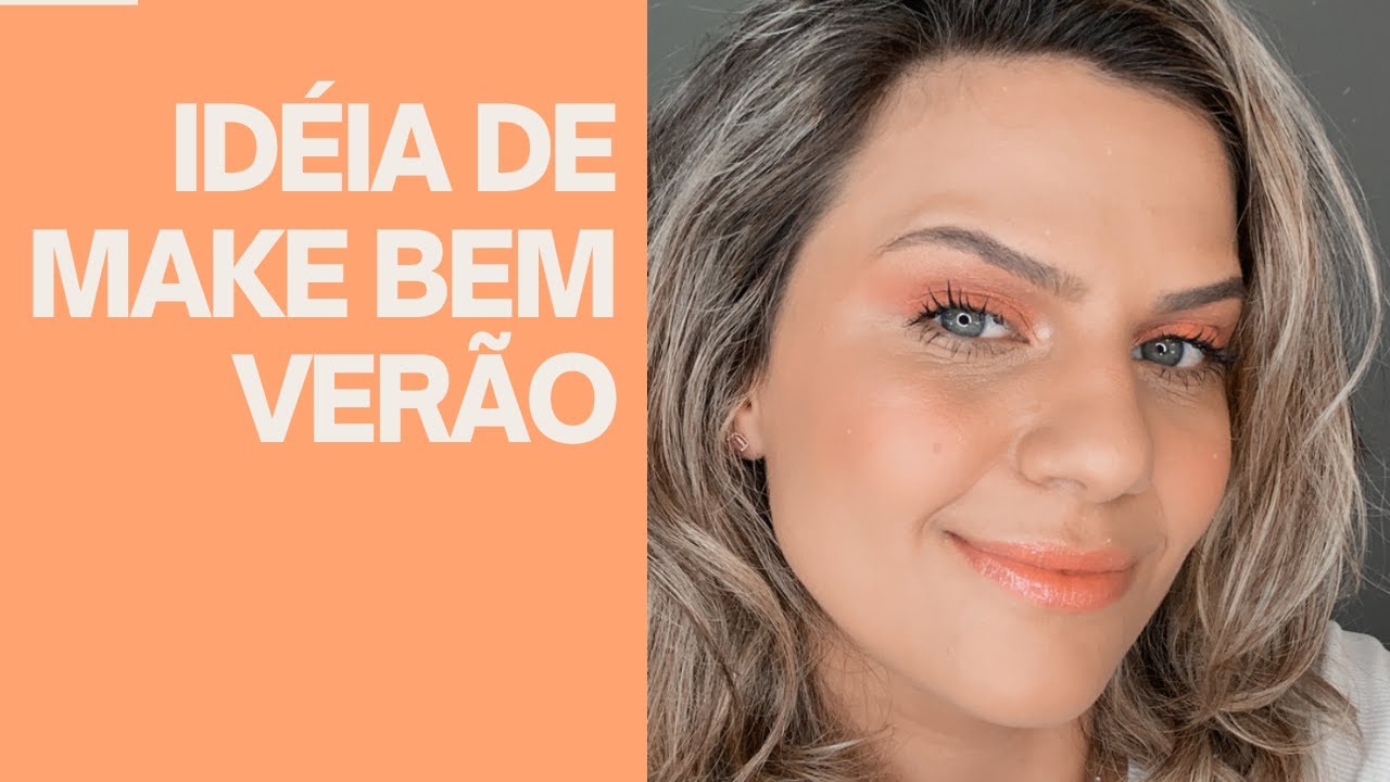 IDÉIA DE MAKE BEM VERÃO! [DURABILIDADE E COR]