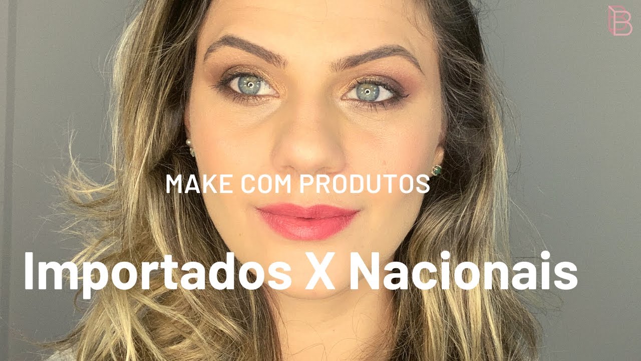 MAKE COM PRODUTOS NACIONAIS E IMPORTADOS !! [ PRECISO MESMO GASTAR MUITO PARA TER MAKES BOAS ?? ]