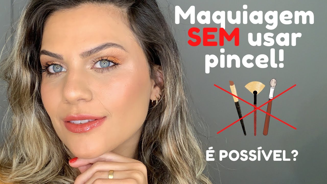 MAKE COMPLETA SEM PINCEL - [ maquiagem prática e fácil ]