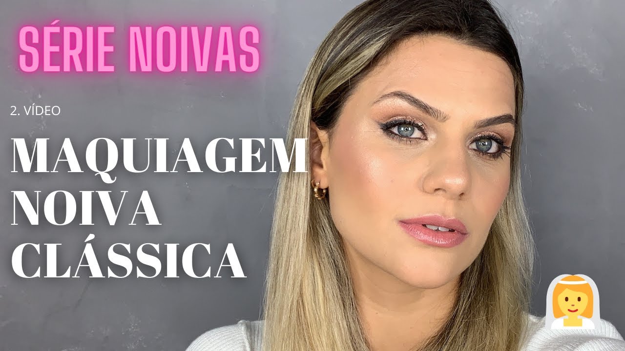 MAQUIAGEM PARA NOIVA CLASSICA | SIMPLES
