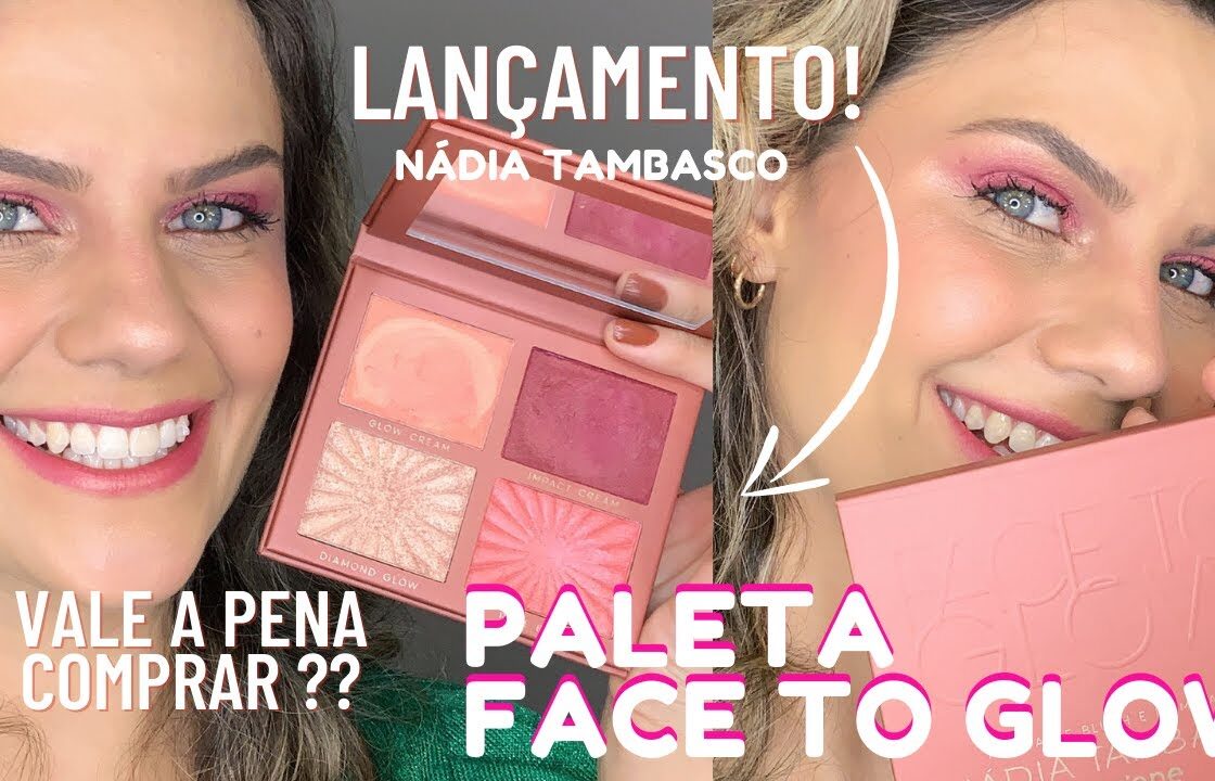 TESTEI A PALETA FACE TO GLOW - NÁDIA TAMBASCO / OCEANE [ VALE A PENA COMPRAR ? ]