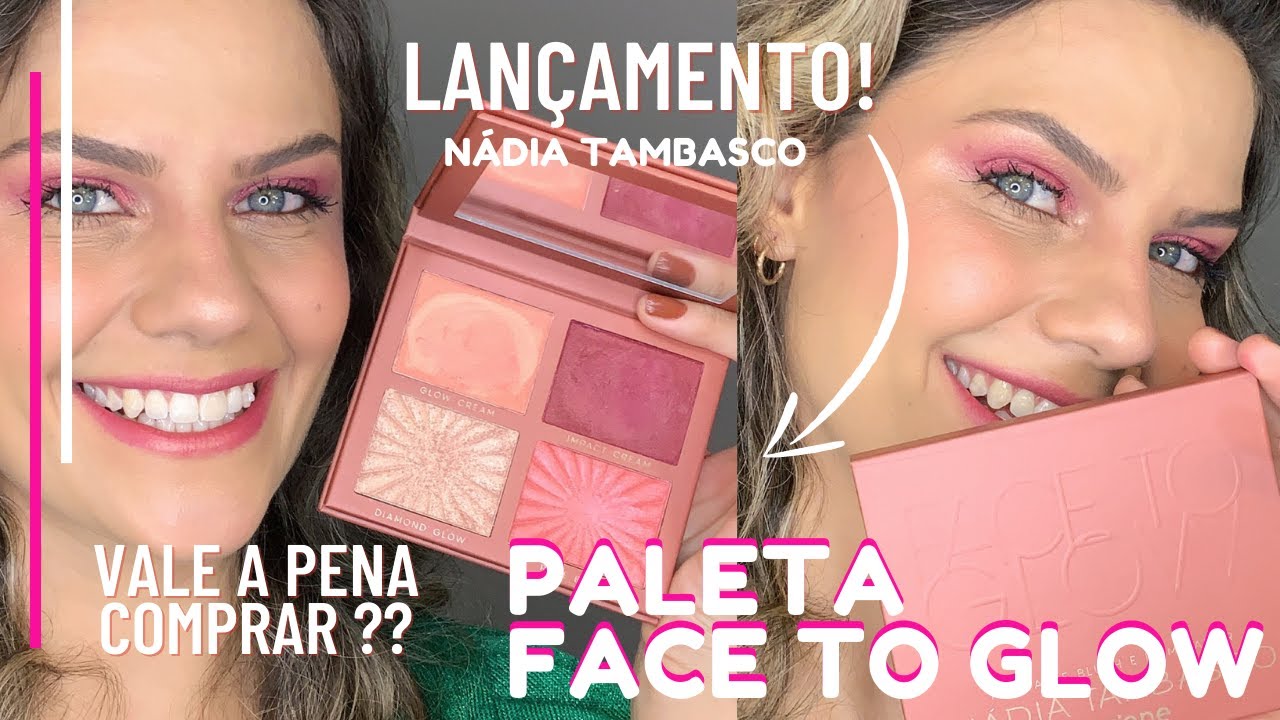 TESTEI A PALETA FACE TO GLOW - NÁDIA TAMBASCO / OCEANE [ VALE A PENA COMPRAR ? ]
