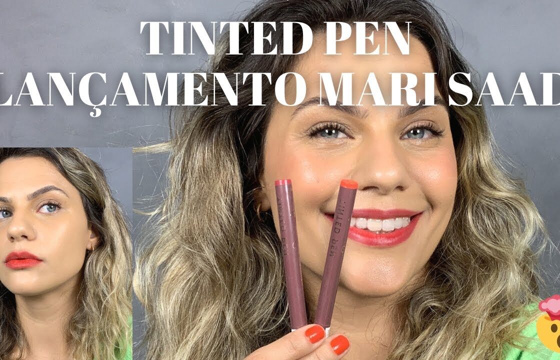 TESTEI O LANÇAMENTO linha Mari Saad TINTED PEN