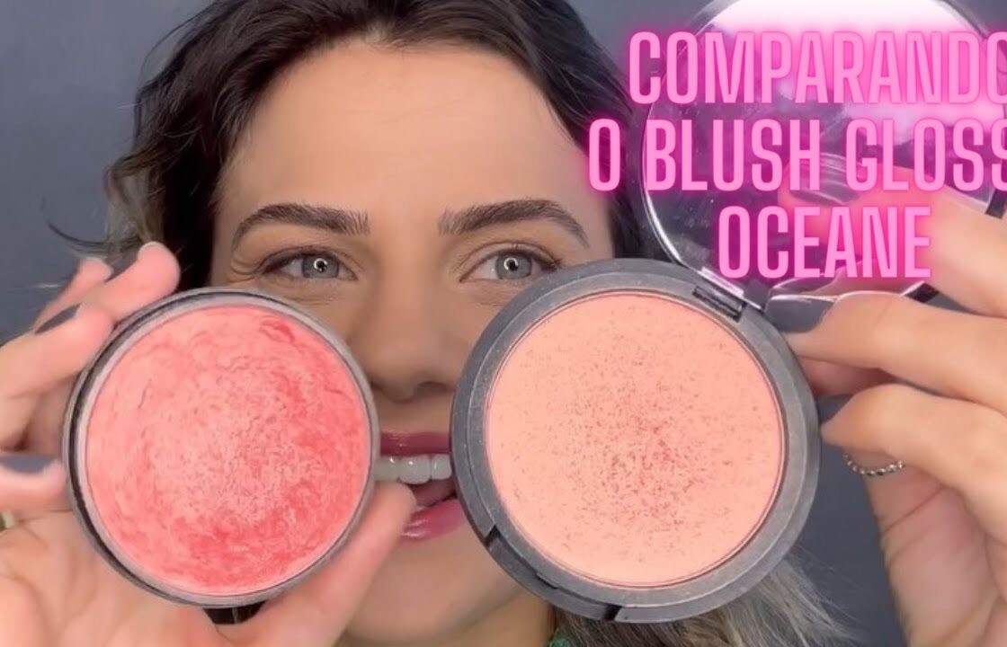 COMPARANDO BLUSH GLOSSY OCEANE | VERSÃO ANTIGA E LANÇAMENTO EDITION