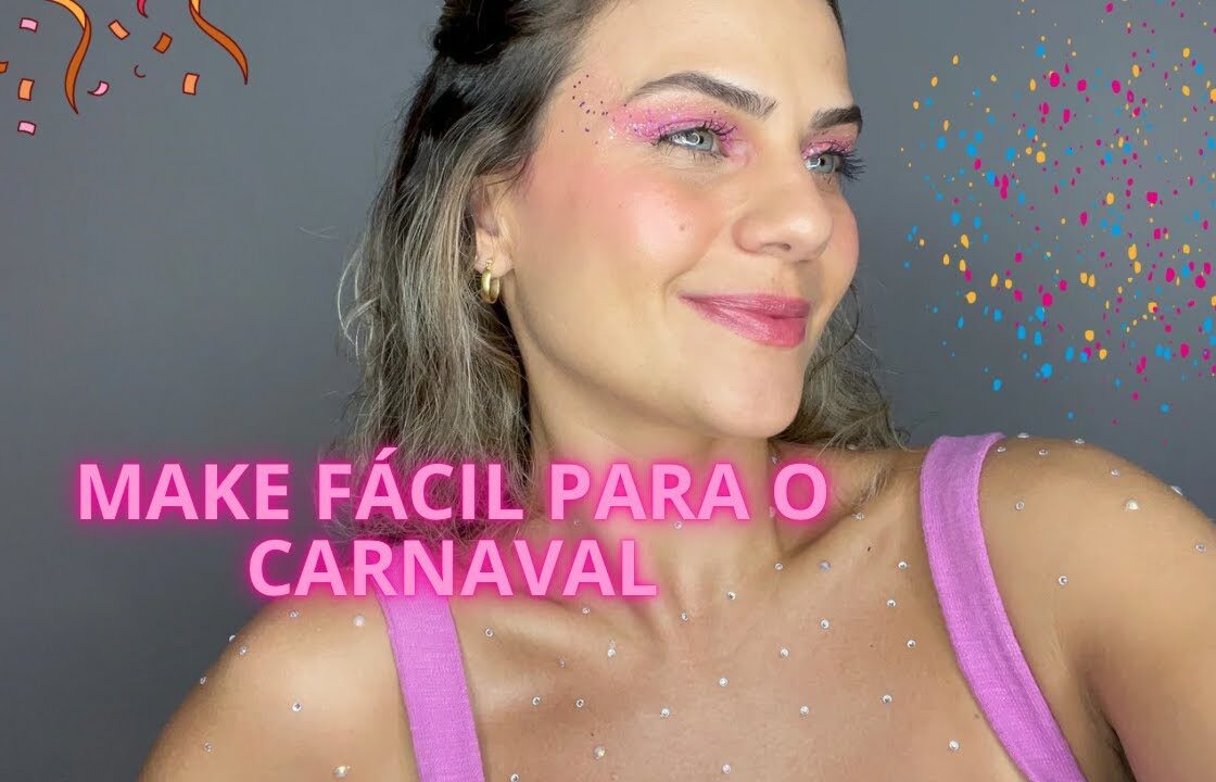 MAKE FÁCIL PARA O CARNAVAL 2024