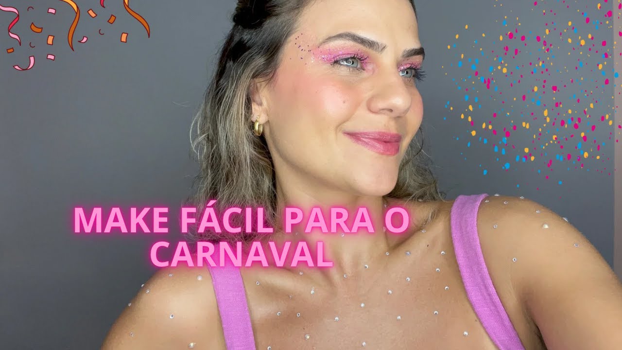 MAKE FÁCIL PARA O CARNAVAL 2024