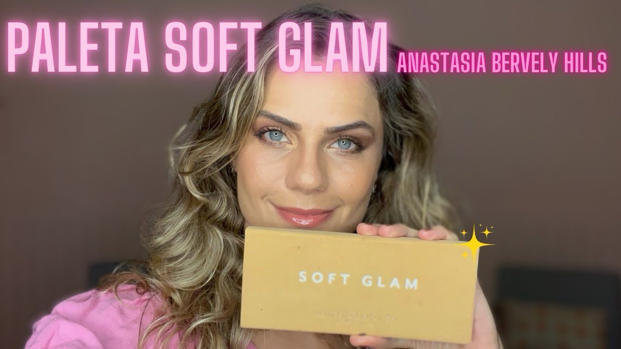 TESTANDO PALETA SOFT GLAM ANASTASIA | MAKE COMPLETA