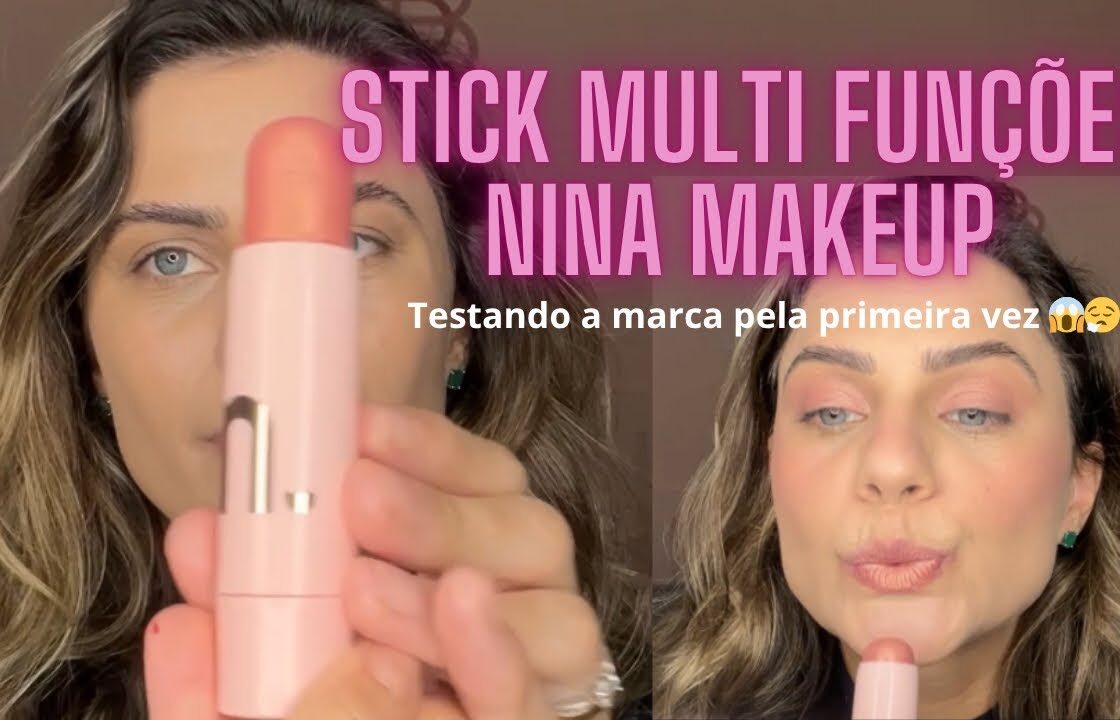 TESTANDO STICK MULTI FUNÇÕES NINA MAKEUP