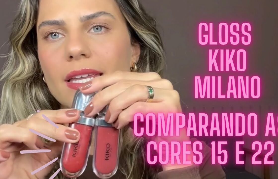 GLOSS 3D HYDRA KIKO MILANO | COMPARANDO AS CORES 15 e 22